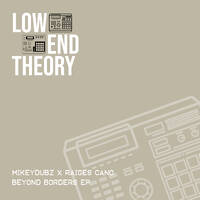 LET014 MikeyDubz x Raiges Cano - "Beyond Borders" EP