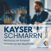 Rechnung von Amazon? Vorsicht vor der Steuerfalle! - Kayserschmarrn 2025#46 by Kayserschmarrn