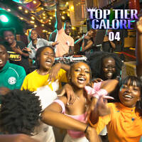 TOP TIER GALORE 04 by Dj Festa 254