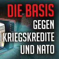 DIE BASIS GEGEN KRIEGSKREDITE UND NATO by NuoFlix