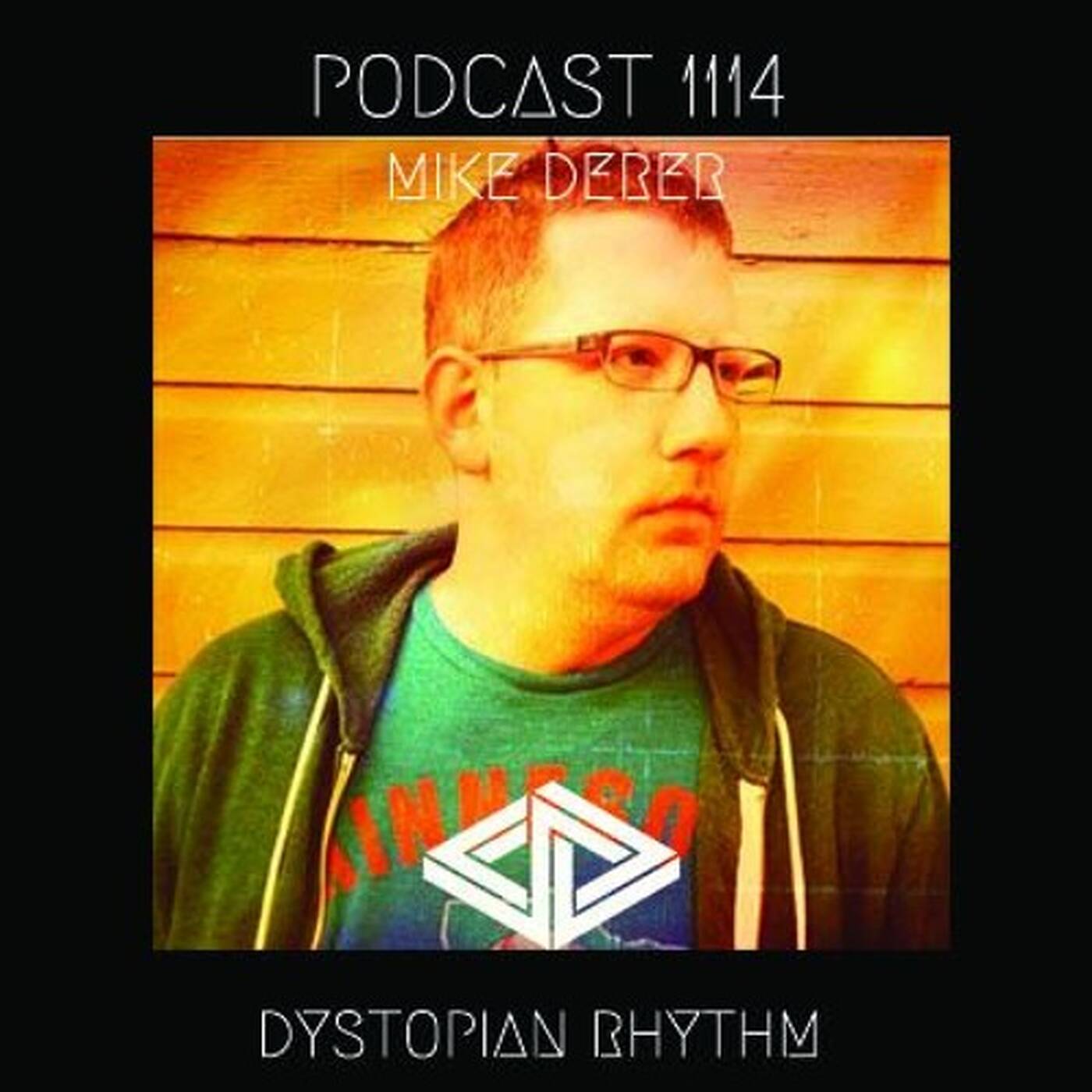 Dystopian Rhythm Podcast 114 - Mike Derer episode artwork