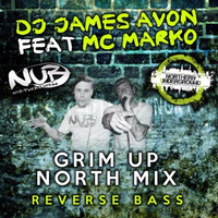 James Avon Feat Mc Marko - Grim Up North Mix by James Avon Dj