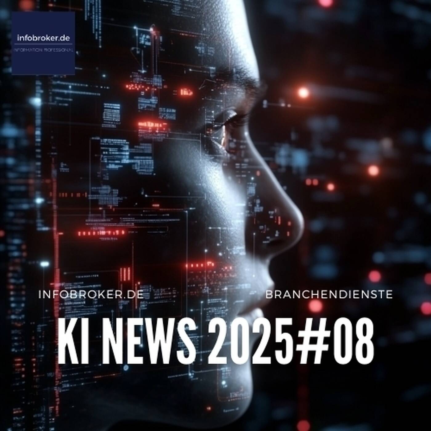 KI News – 2025#08 – Künstliche Intelligenz in Branchen und Märkten
