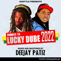 DJ PATIZ - TRIBUTE TO LUCKY DUBE 2022 by deejaypatiz
