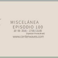 Aequus R presenta Miscelánea 100 by Aequus R