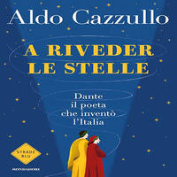 ALDO CAZZULLO | A RIVEDER LE STELLE by RADIO FRANCIGENA - LA VOCE DEI CAMMINI