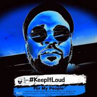 #KeepItLoud - For My People by Dj Vegas SA