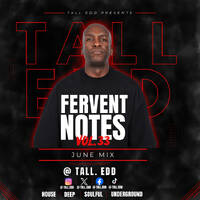 Fervent Notes Vol.33 Mixed By Tall Edd by Tall Edd