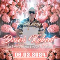 DJ ŚWIRU On Air ZeŚwirowana Środa DZIEŃ KOBIET (06.03.2024) by DJ ŚWIRU