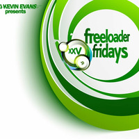 Freeloader Fridays 25 by Kevin Evans