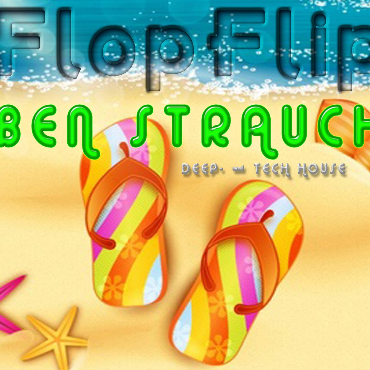 FlopFlip | Deep-& Tech House  | 29.06.2017 - Ben Strauch episode artwork