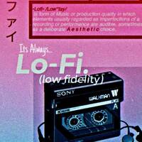 ITS ALWAYS LO-FI (Part 2) - Mixed By Deep Le'SouL by Deep Le'SouL