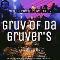 Gruv Of Da Gruver's Episode 001[Mixed &amp; Compiled By Cak Jiv] by Cak Jiv