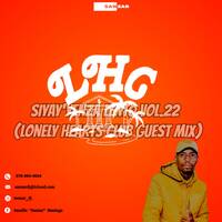 #Siyay'yenza Lento Vol22.[Lonely Hearts Club Guest Mix] by Sanzar