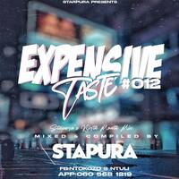 Expensive Taste #012 Stapura's Birth Month Mix by Ntokozo S Ntuli