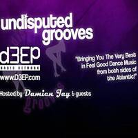 Damien Jay - Undisputed Grooves (03/10/15) by D3EP Radio Network