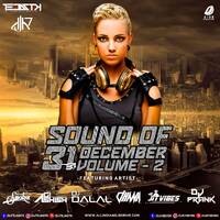 Sound Of 31st December Vol 2 - DJ Tejas TK x DJ H7 Seven