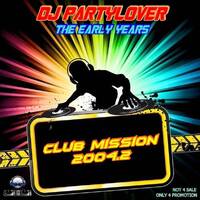 DJ Partylover - Club Mission 2004.2 by Partylover