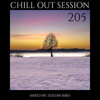 Zoltan Biro - Chill Out Session 205 by Zoltan Biro