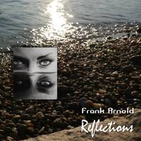Reflections (Original Mix) by Frank Arnold
