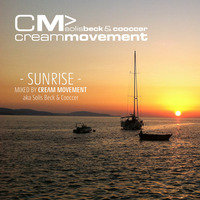 Cream Movement - Sunrise by Cream Movement aka Solis Beck & Cooccer