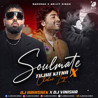 Soulmate X Tujhe Kitna Chahne Lage (Remix) - DJ Abhishek &amp; DJ Vinisha by All Indian DJs Drive