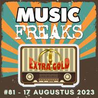 MusicFreaks #81 - 16 Augustus 2023 - Radio Extra Gold by Retro Flashback