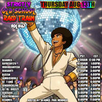 STRICTLY OLD SCHOOL🚄RAID📀TRAIN🚆 Powered By @paulmendoza51 &amp; @DJJames_ 🕖7-8🕗PM🚨EST‼️(AUG 13, 2026) by DjKquickLive Mixes