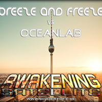 Breeze &amp; Freeze vs. Oceanlab - Awakening Satellite (B&amp;F Mashup) by Breeze & Freeze