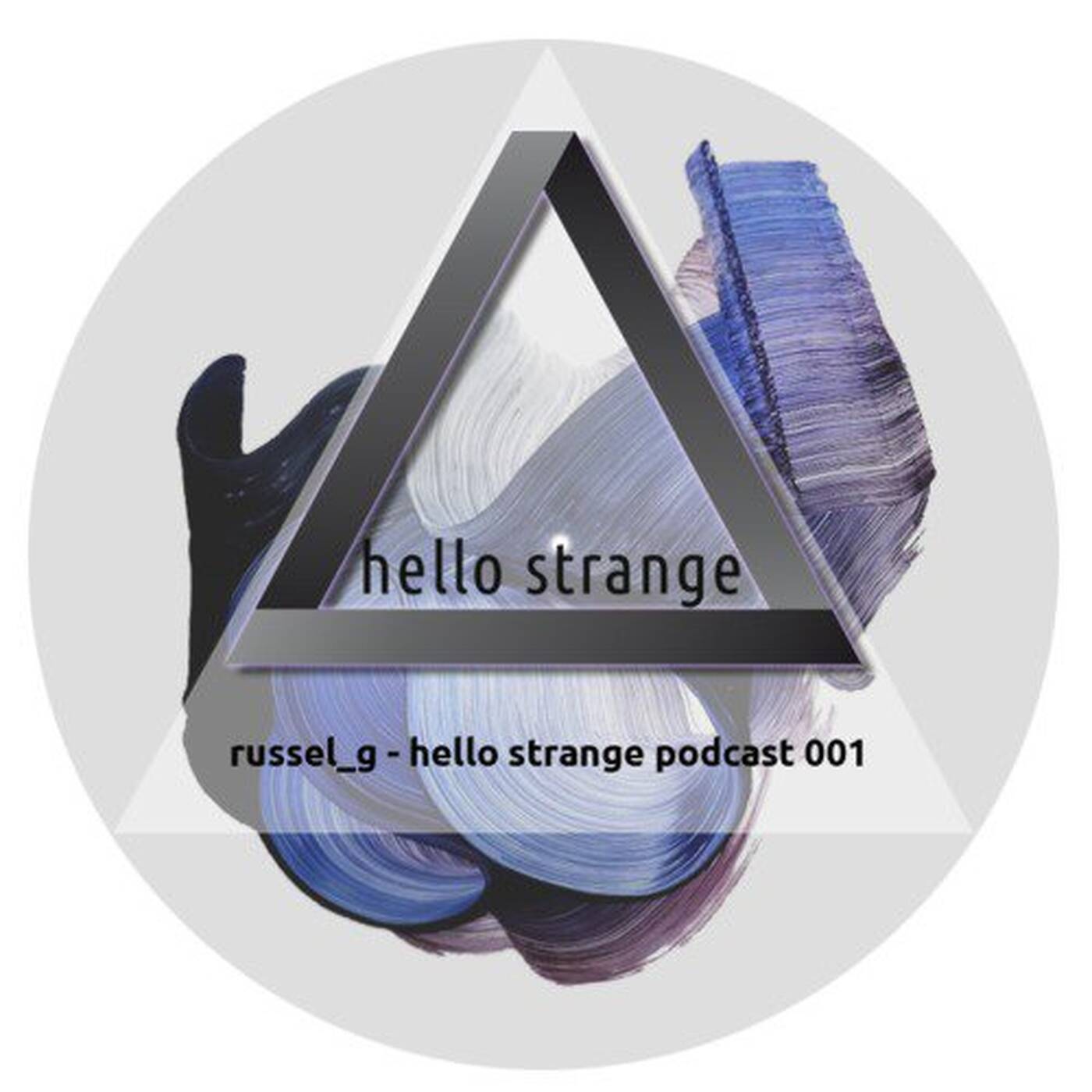 russel_g - hello strange podcast #001 episode artwork