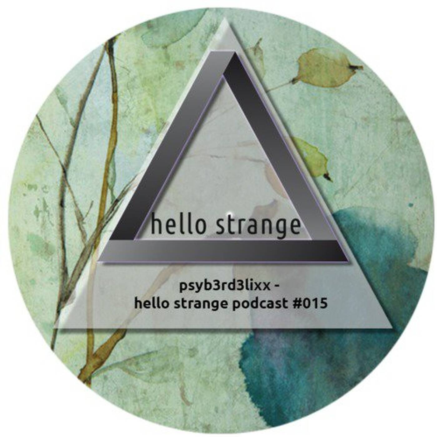 psyb3rd3lixx - hello strange podcast #015