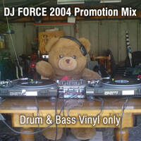 DJ FORCE 2004 Promotion Mix (Drum&amp;Bass - Vinyl only) [11.2004] by DJ Force