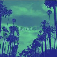 Wez G - Brasil Acid by Wez G