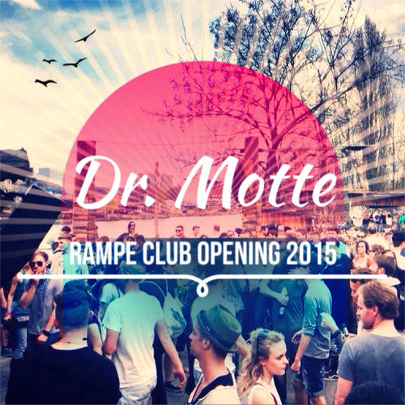 Dr. Motte @ Rampe Club Opening Berlin (May 2015) episode artwork