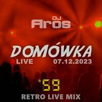 DOMÓWKA #59: Retro Live Mix | LIVE · 07.12.2023 by DJ Aros