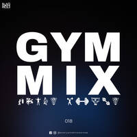 GYM MIX 018 by Blaqrose Supreme