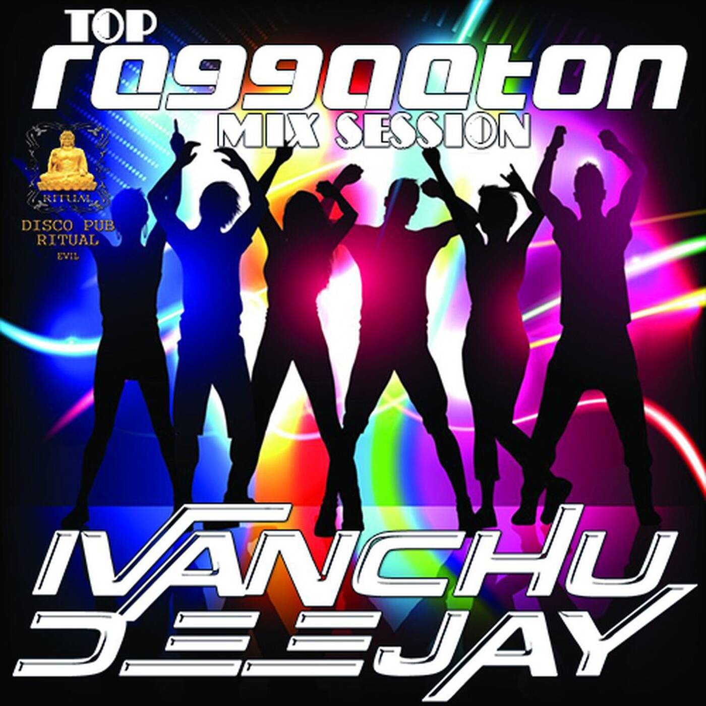 TOP REGGAETON MIX SESSION - IVANCHU DEEJAY 2016 episode artwork