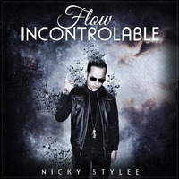  Flow Incontrolable ( Disco Completo) - NickyStylee ( Sextyle ) by Nicky Stylee ( Sextyle )