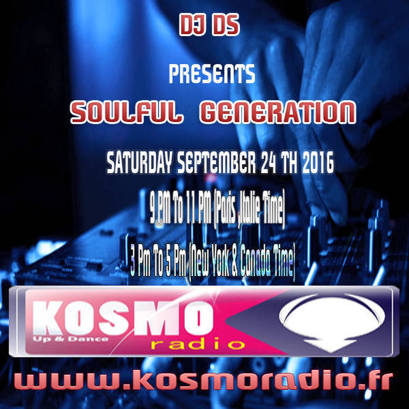 SOULFUL GENERATION  KOSMO RADIO LIVE SHOW SEPTEMBER 2016 BY DJ DS (FRANCE) episode artwork