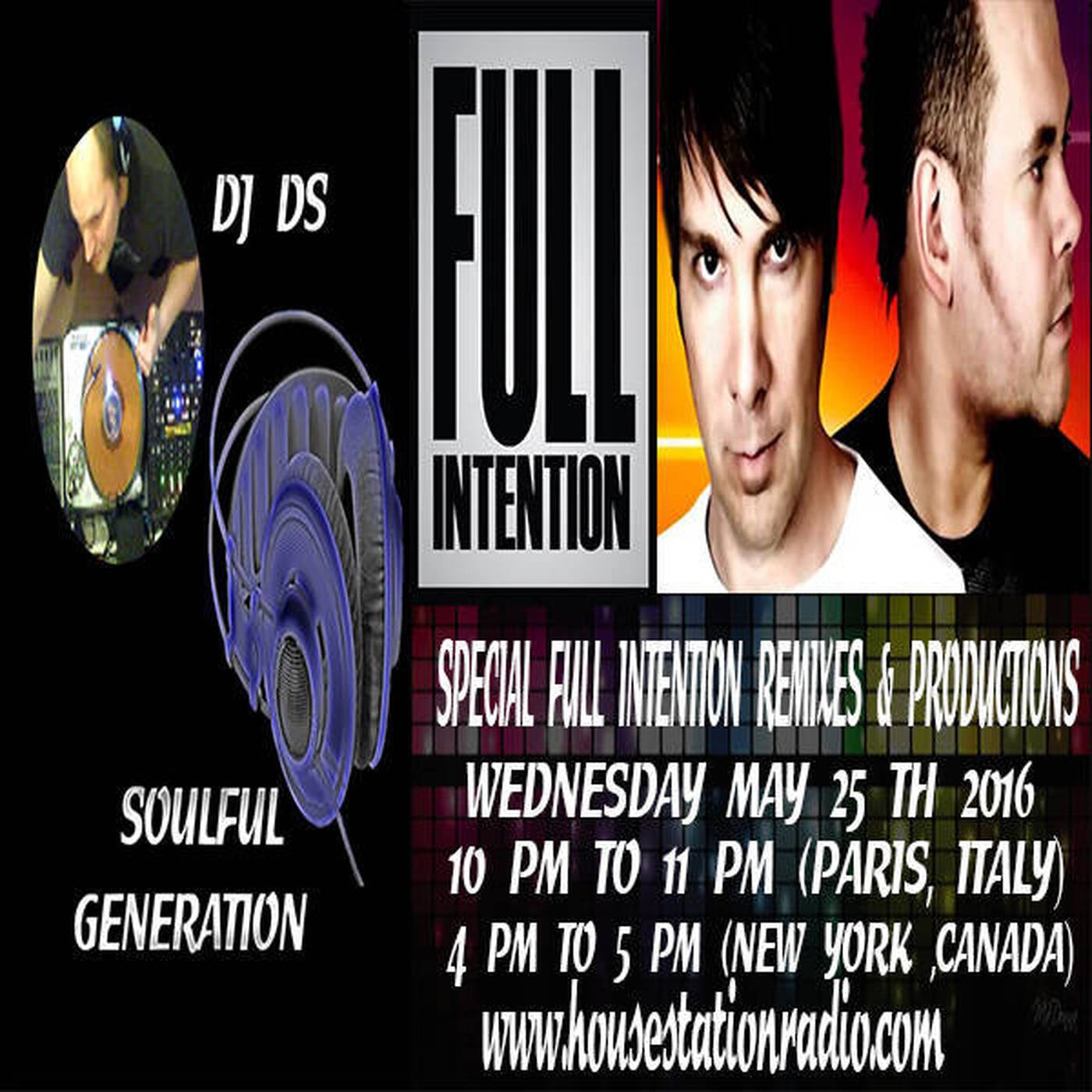 SOULFUL GENERATION  BY DJ DS ON HOUSE STATION RADIO SPECIAL FULL INTENTION  THREE  SHOW  MAY 2016 episode artwork
