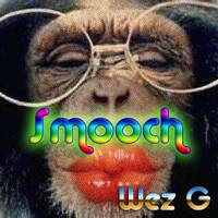 Wez G - Smooch by Wez G