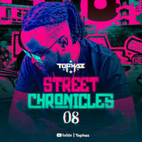 DJ TOPHAZ - STREET CHRONICLES 08 by Tophaz