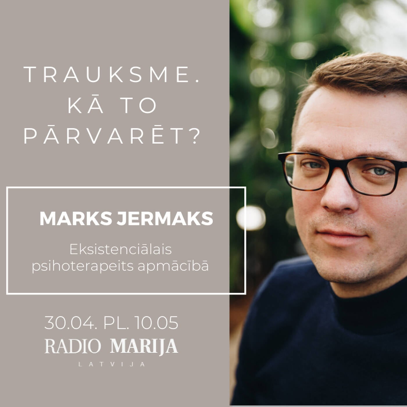 Trauksme un nemiers. Kā pārvarēt? Marks Jermaks | Rīta cēliens, 30.04.2020, ce. episode artwork