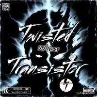 TWISTED TRANSISTOR by KTV RADIO