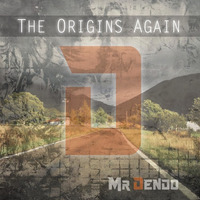 Feel The Love [The Origins Again EP] by Mr Dendo