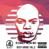 DJ M@N T - Ultimate 55 Minutes Mega Mix Deep House Mix Vol.2 by DJ M@N T