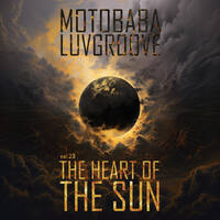 MotoBaba LuvGroove - Vol.23 The Heart of the Sun CD1 by MotoBaba