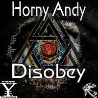 Horny Andy - Disobey