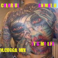 Colorful Animal II - IT'S MY LIFE M.CuGGa Mix by MiKel & CuGGa