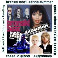 Tell Me I Love to Love You(Quash R. Rollheiser Bootleg)Donna Summer vs FLegrand vs Bronski Beat by DJQuash Ruben Rollheiser